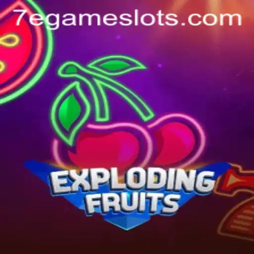 ExplodingFruits: Dive into the Colorful World of 7EGAME’s Exciting New Release